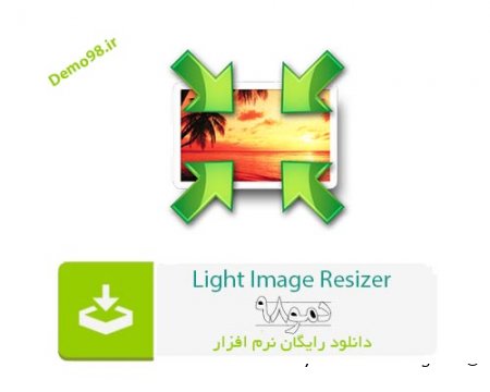 دانلود Light Image Resizer 6.1.6 - نرم افزار لایت ایمیج ریسایزر